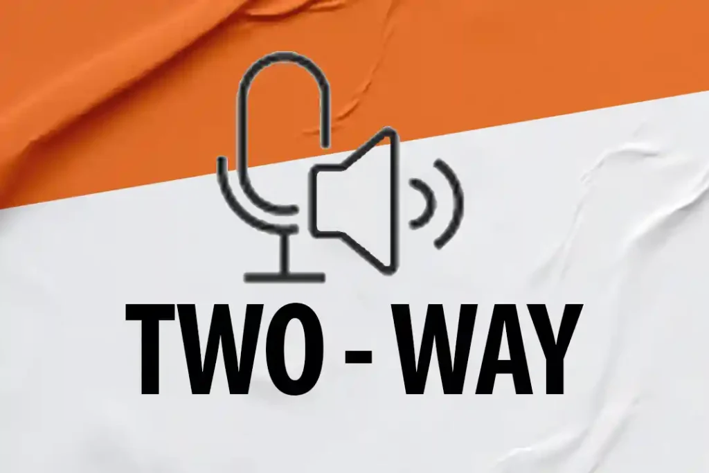 Two Way Audo