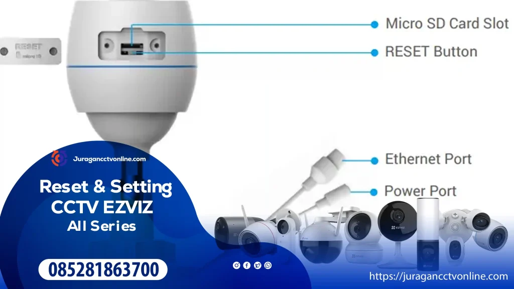 Reset Setting EZVIZ Terbaru | Panduan Hard Reset | Juragan CCTV