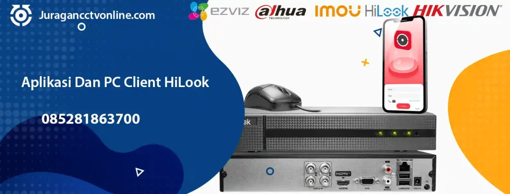 Aplikasi Dan PC Client HiLook