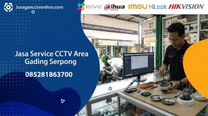 Jasa Service CCTV Gading Serpong