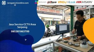 Jasa Service CCTV Serpong