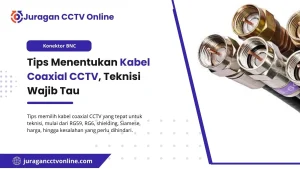 cara menentukan kabel coaxial cctv